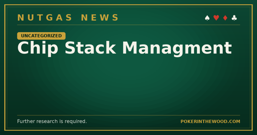 Chip Stack Managment