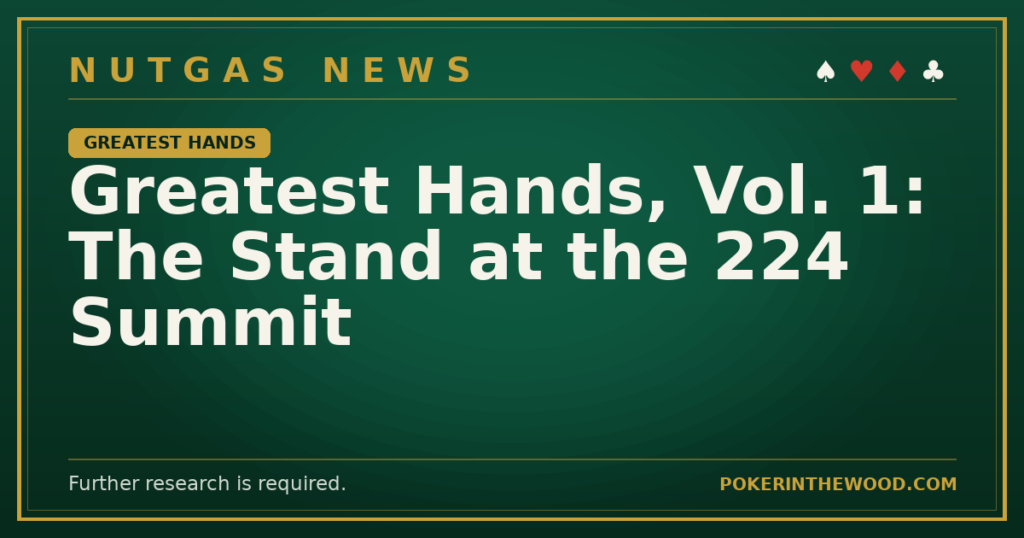 Greatest Hands, Vol. 1: The Stand at the 224 Summit