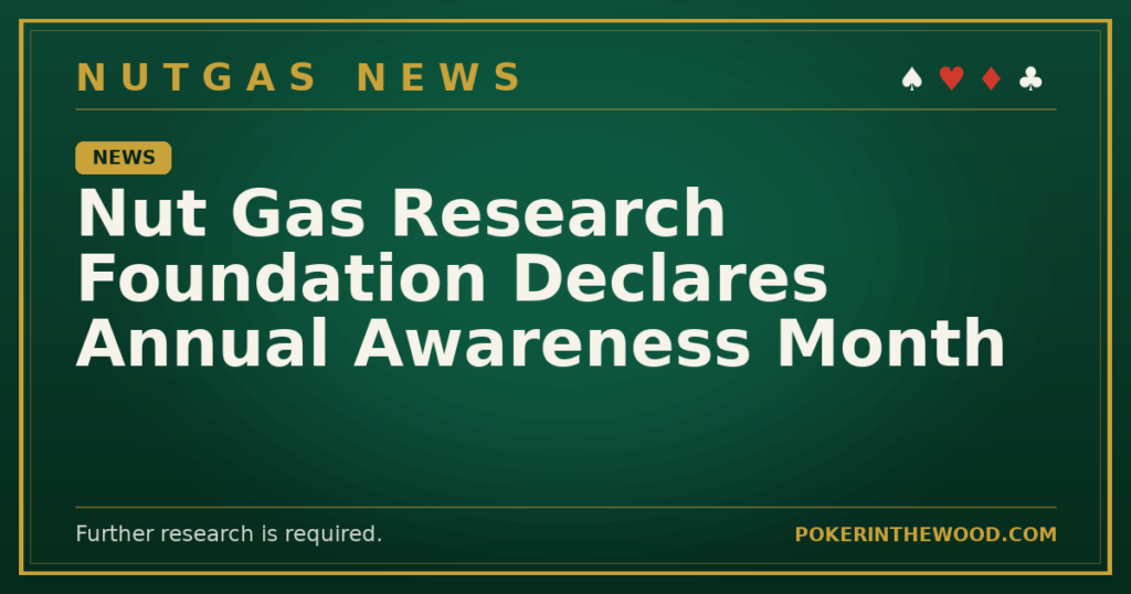 Nut Gas Research Foundation Declares Annual Awareness Month