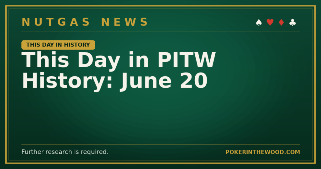 This Day in PITW History: June 20